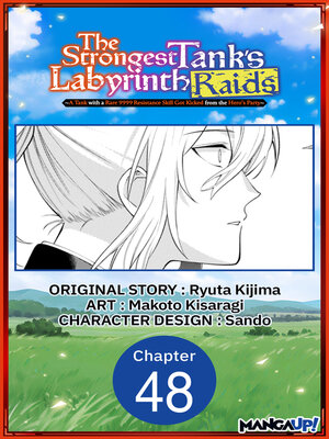 cover image of The Strongest Tank's Labyrinth Raids -A Tank with a Rare 9999 Resistance Skill Got Kicked from the Hero's Party, Chapter 48